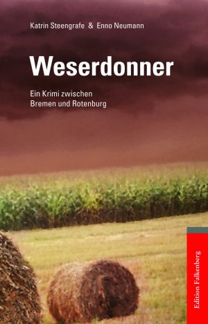 Weserdonner. Ein Krimi zwischen Bremen und Rotenburg