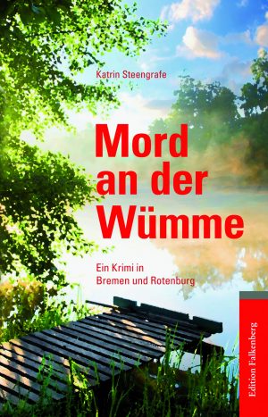 Mord an der Wümme. Ein Krimi zwischen Bremen und Rotenburg