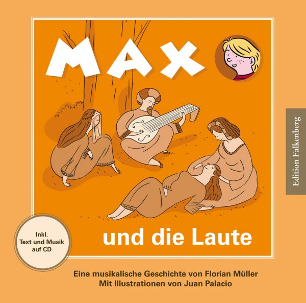 Max und die Laute. Eine musikalische Geschichte