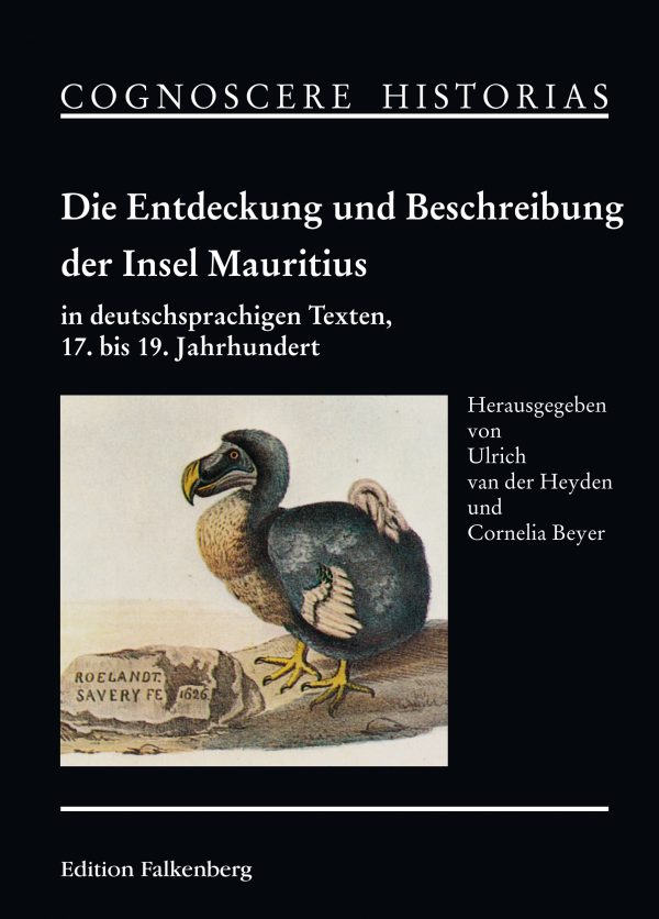 Die Entdeckung und Beschreibung der Insel Mauritius … 17.-19. Jh.
