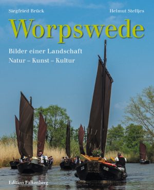 Worpswede und das Teufelsmoor. Natur, Kunst, Kultur