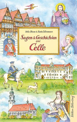 Sagen und Geschichten  aus Celle
