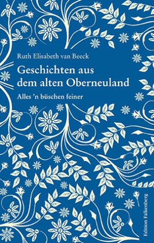 Geschichten aus dem alten Oberneuland. Alles ’n büschen feiner