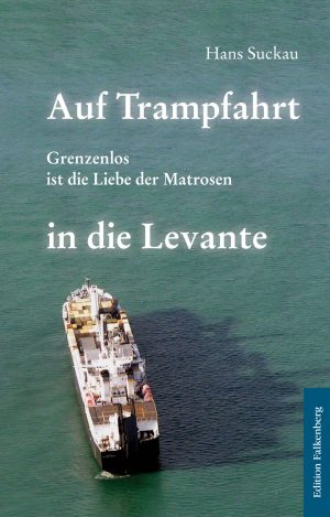 Auf Trampfahrt in die Levante