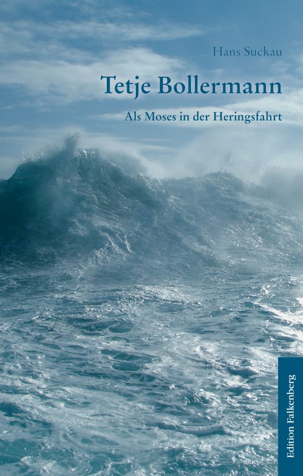 Tetje Bollermann. Als Moses in der Heringsfahrt