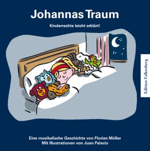 Johannas Traum. Kinderleichte Kinderrechte!