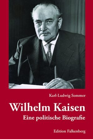 Wilhelm Kaisen: Eine politische Biografie