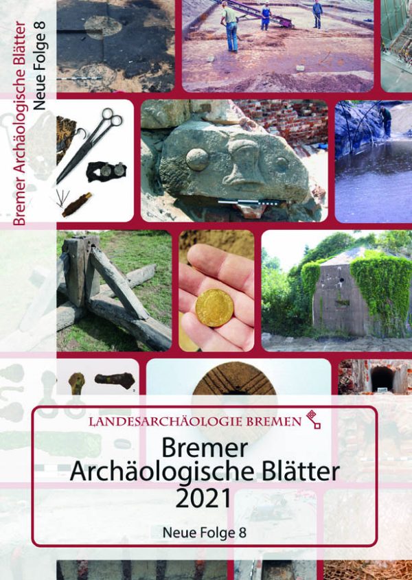 Bremer Archäologische Blätter 2021. Neue Folge 8