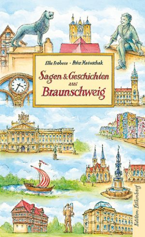 Sagen und Geschichten  aus Braunschweig