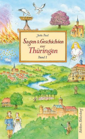 Jutta Paul: Sagen und Geschichten aus Thüringen, Band 1