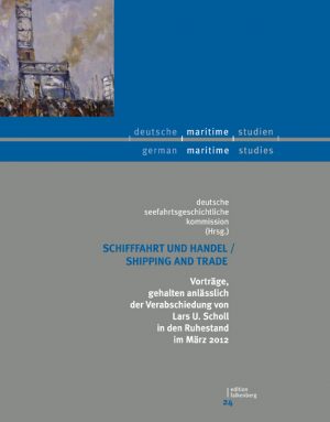 Schifffahrt und Handel / Shipping and Trade